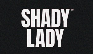 Shady Lady